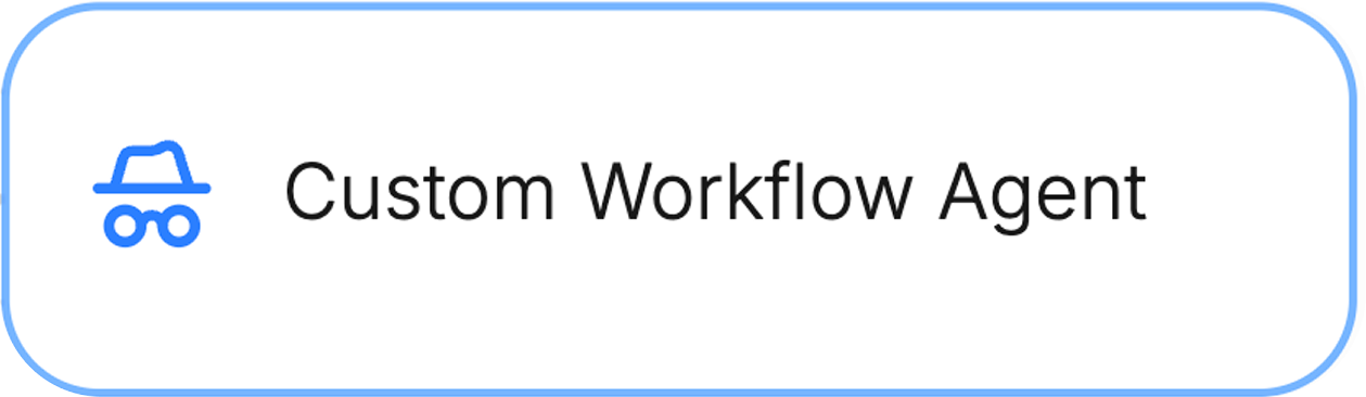 Custom Workflow Agent
